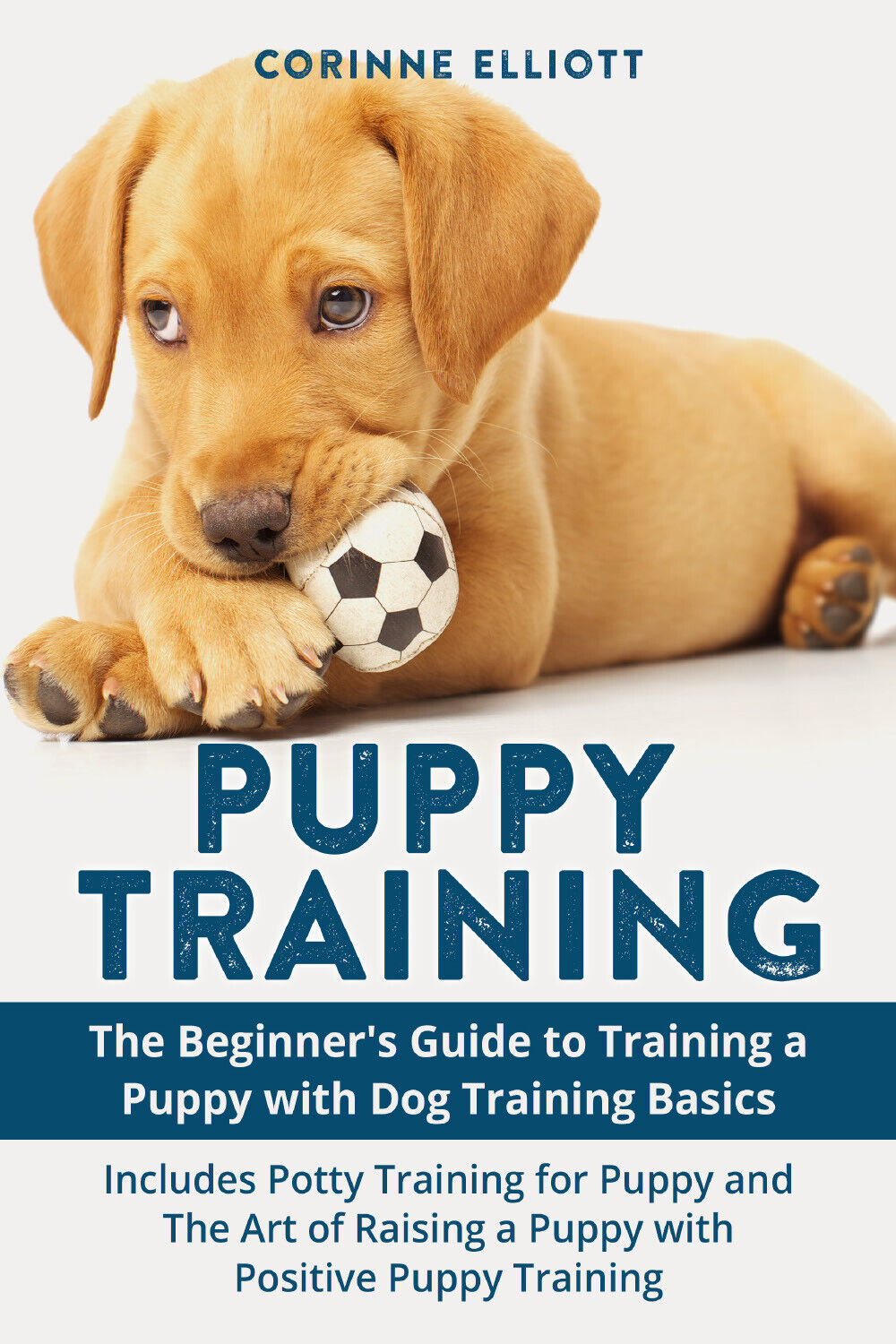 Puppy Training di Corinne Elliott,  2021,  Youcanprint