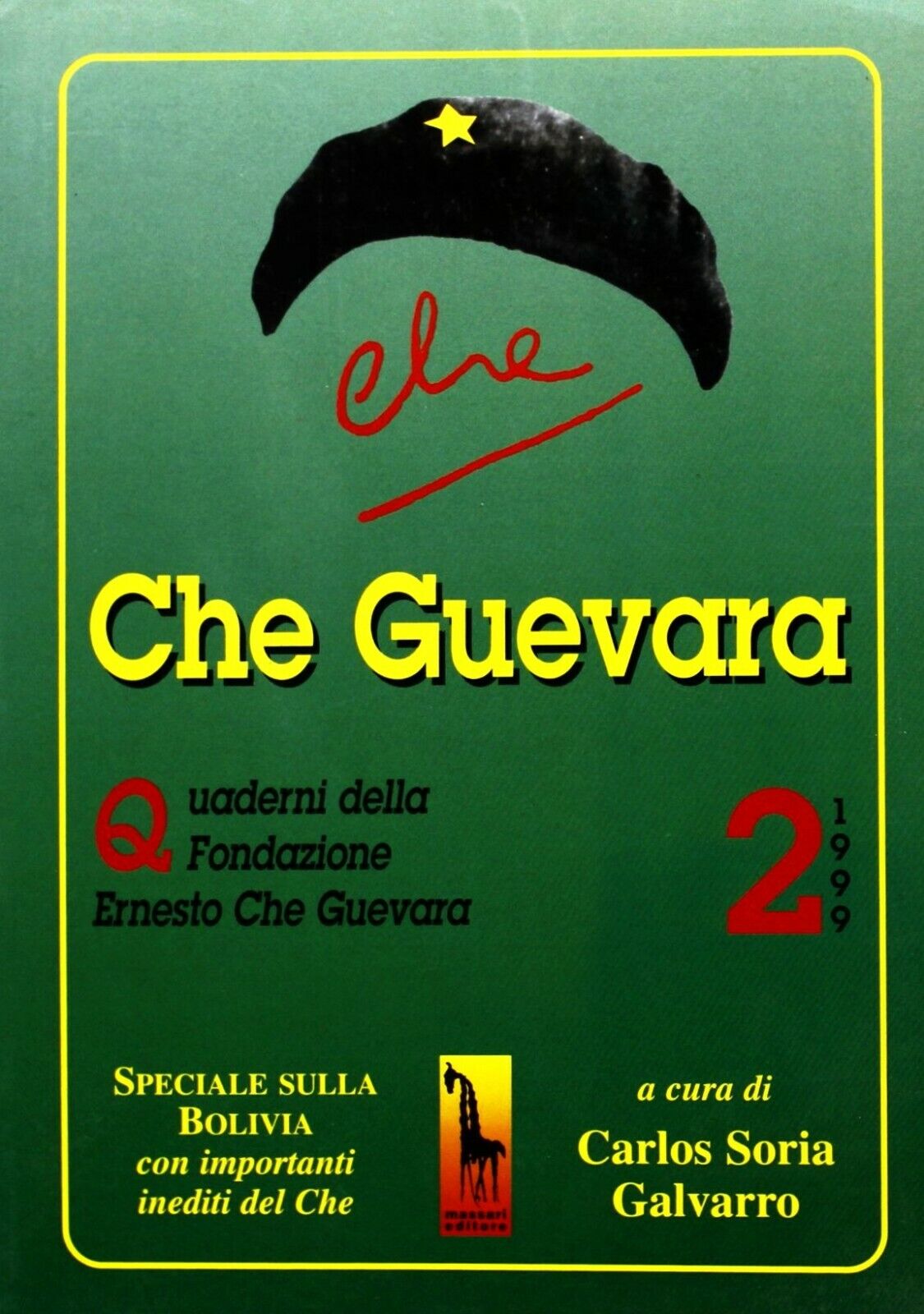 QUADERNO N? 2 DELLA FONDAZIONE ERNESTO CHE GUEVARA di Aa.vv.,  1999,  Massari Ed