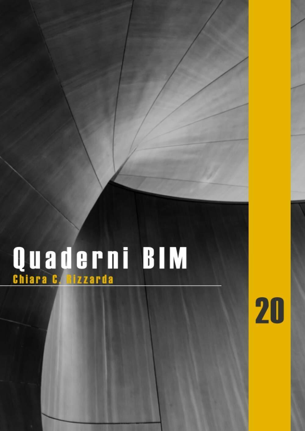Quaderni BIM - 2020 di Chiara C. Rizzarda,  2021,  Indipendently Published