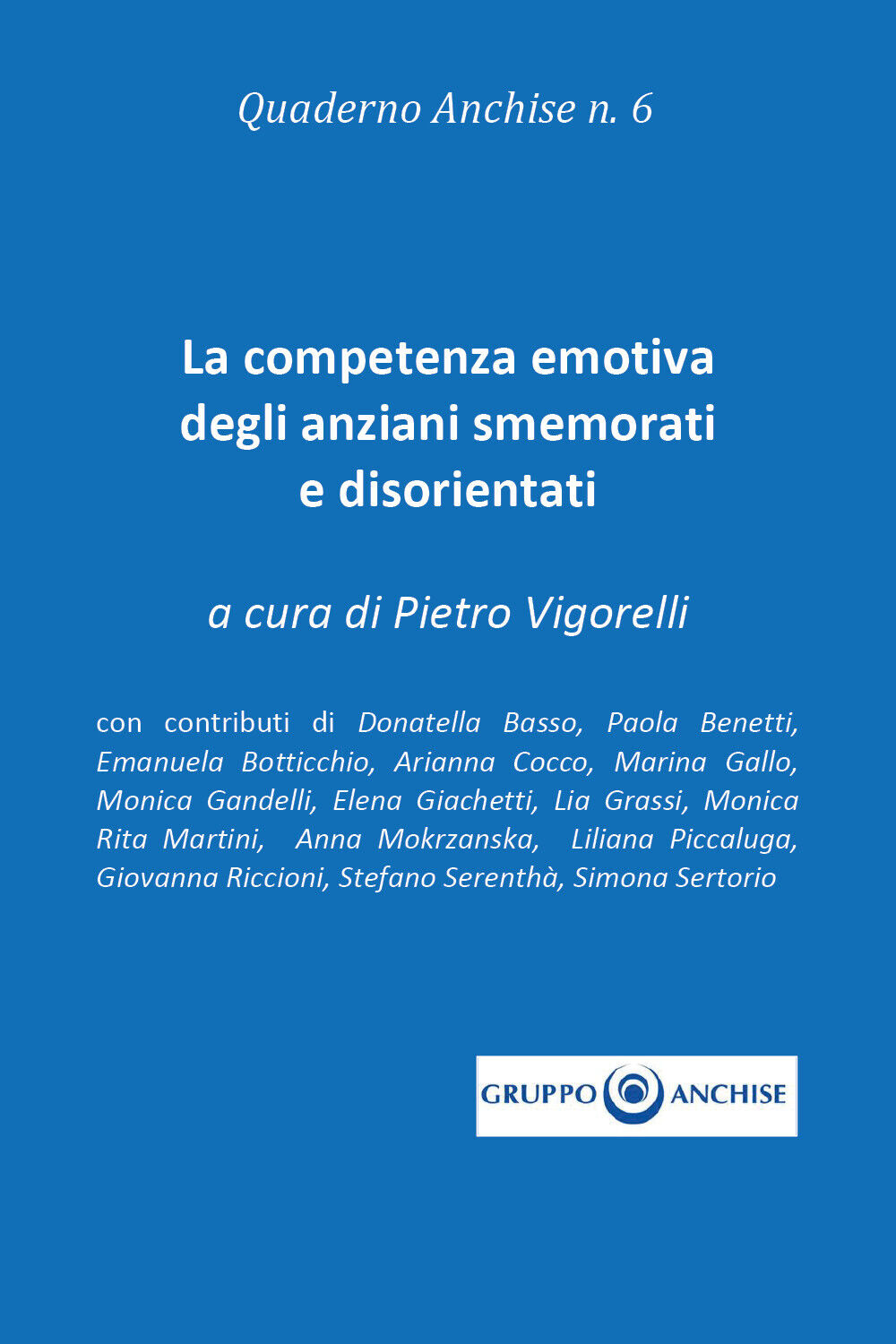 Quaderno Anchise di Pietro Vigorelli,  2020,  Youcanprint