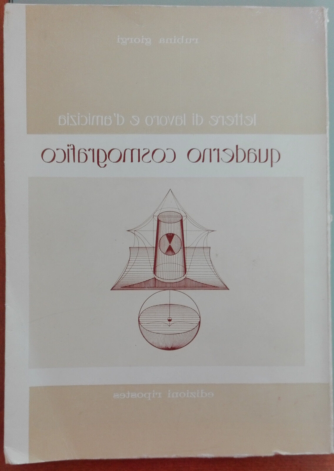 Quaderno cosmografico ( con dedica e firma autrice) - Giorgi - Ripostes,1983 - A