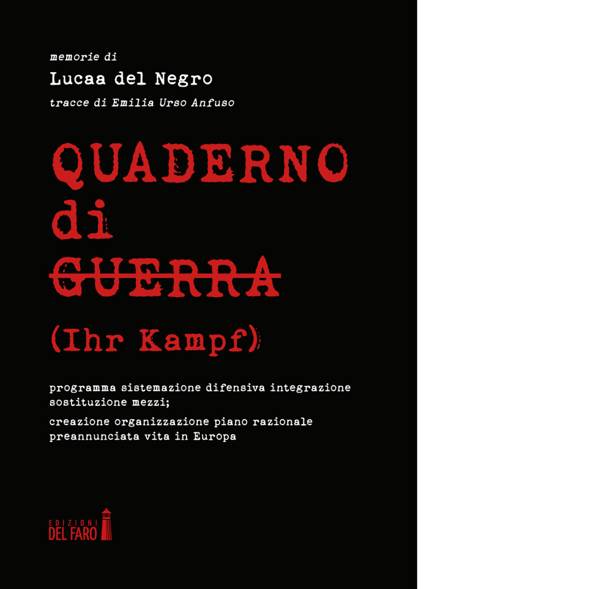 Quaderno di guerra (Ihr Kampf) di Lucaa Del Negro - Edizioni Del Faro, 2022