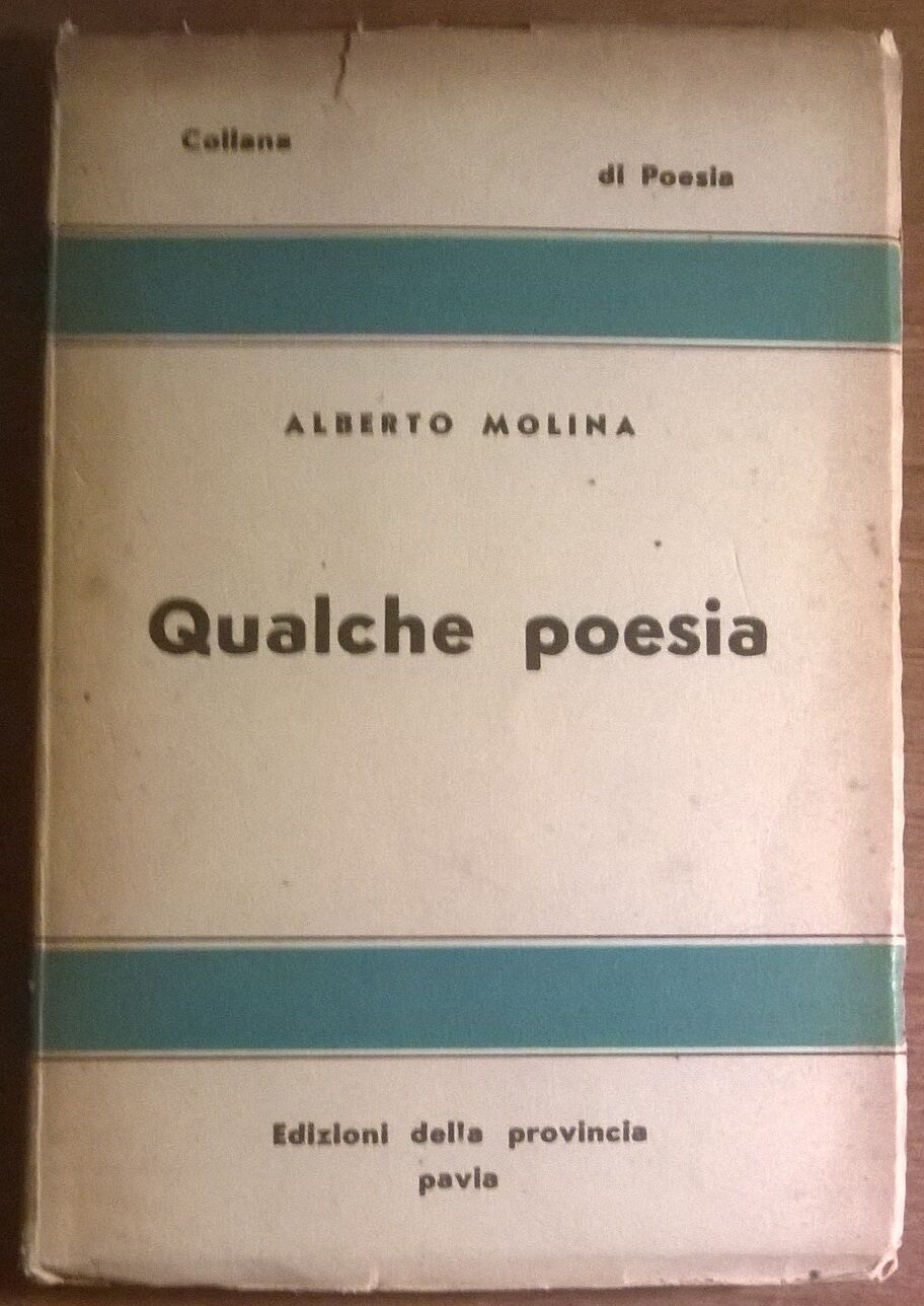 Qualche poesia - Alberto Molina - 1949, Edizioni Della Provincia Pavia - L
