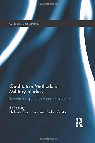 Qualitative Methods in Military Studies - Helena Carreiras  - Routledge, 2014
