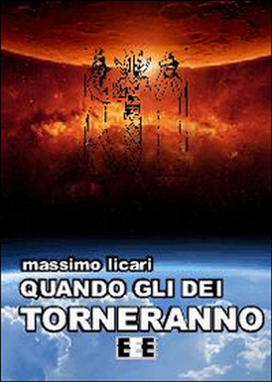 Quando gli dei torneranno  di Licari Massimo,  2014,  Eee-edizioni Esordienti