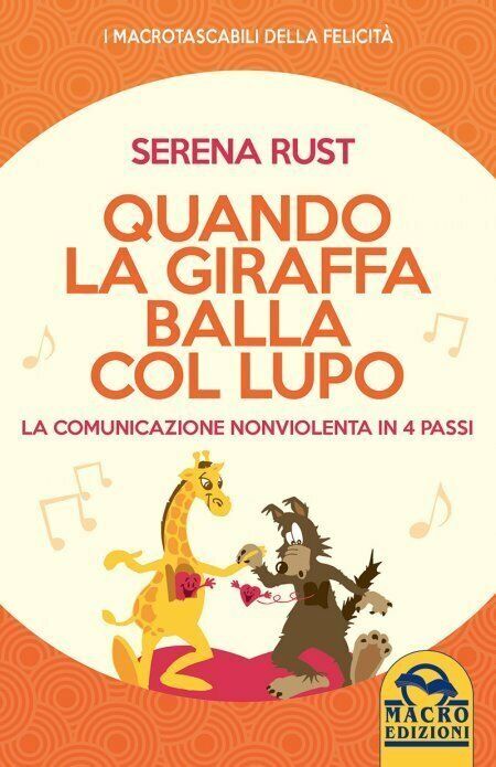 Quando la giraffa balla col lupo di Serena Rust,  2021,  Macro Edizioni