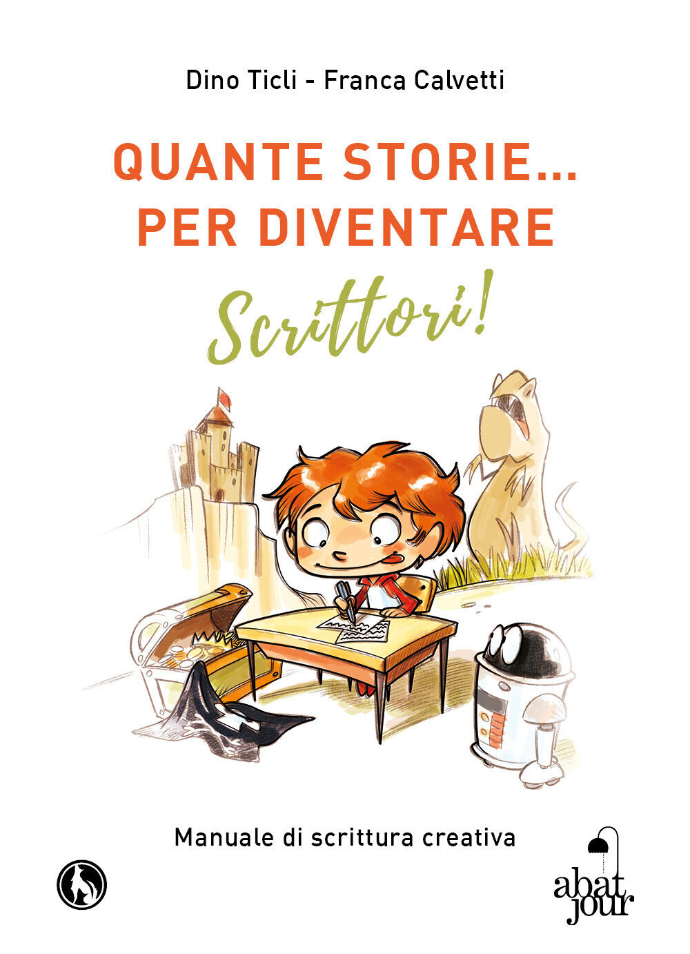 Quante storie? per diventare scrittori, di Dino Ticli, Franca Calvetti - ER