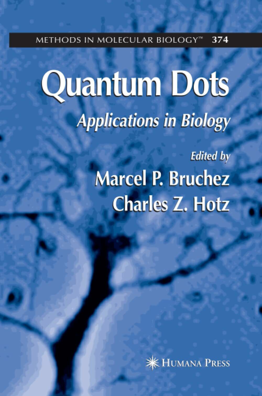 Quantum Dots - Charles Z. Hotz  - Humana, 2014 