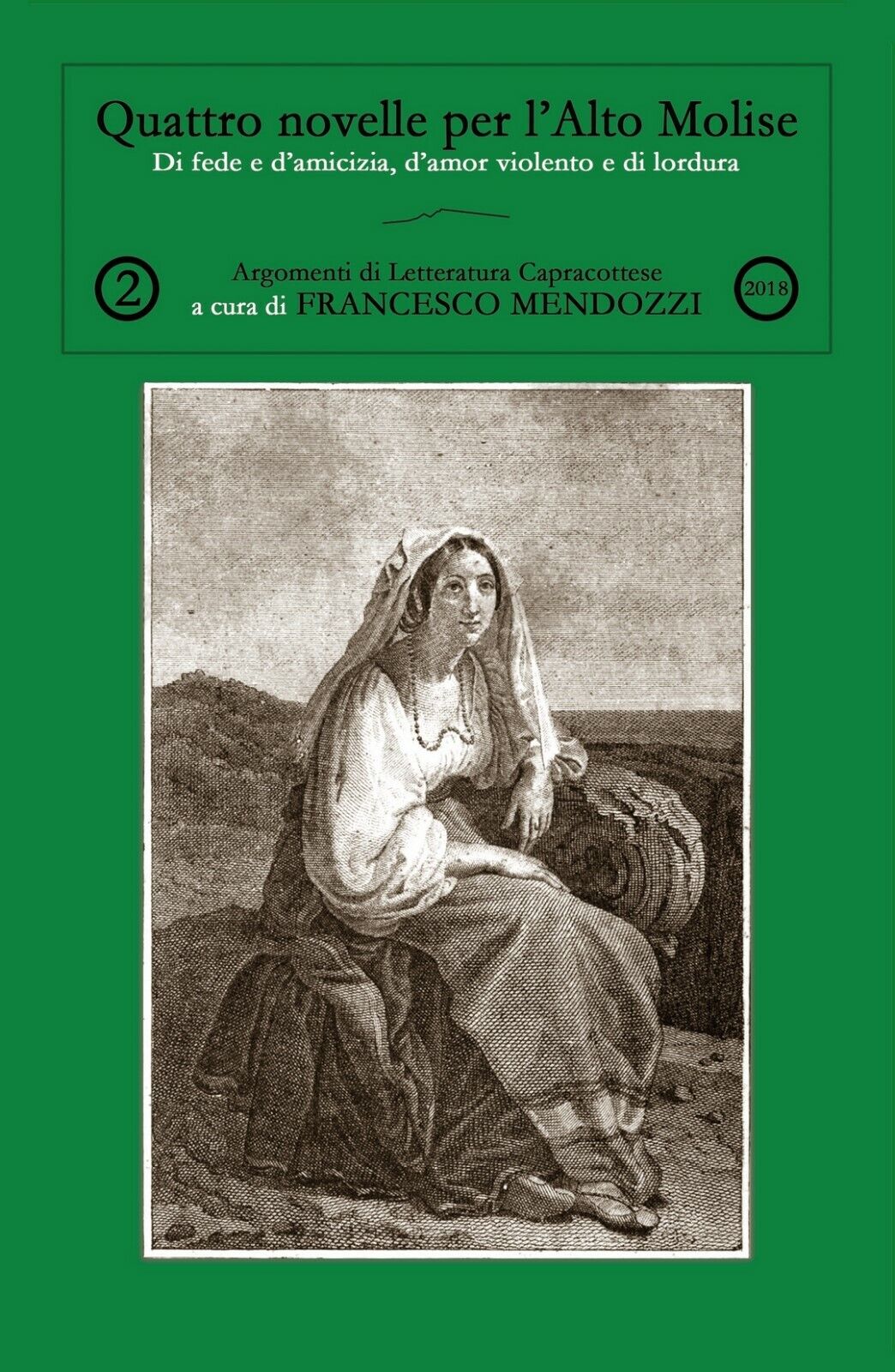 Quattro novelle per L'Alto Molise - di Francesco Mendozzi,  2018,  Youcanprint