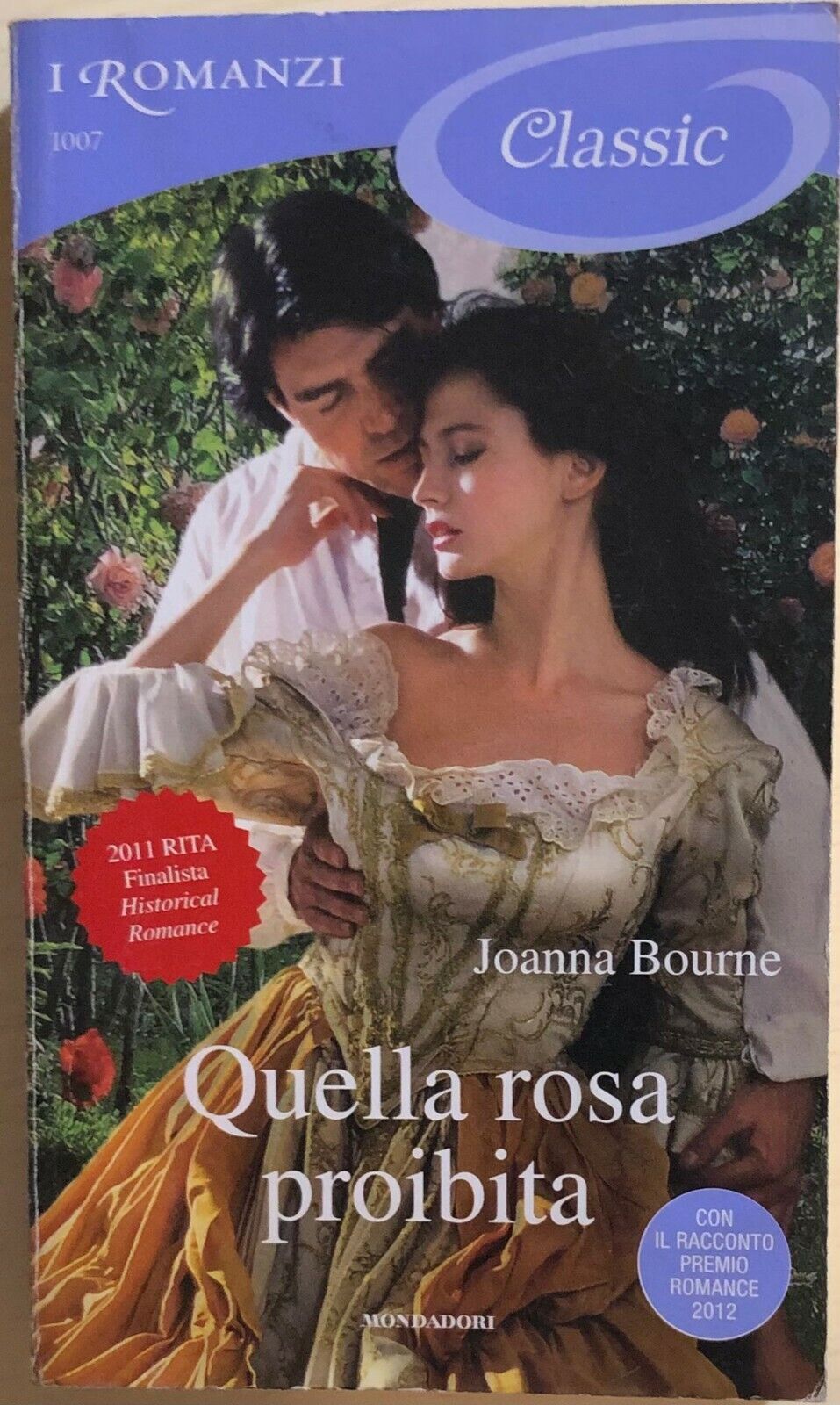 Quella rosa proibita di Joanna Bourne, 2012, Mondadori