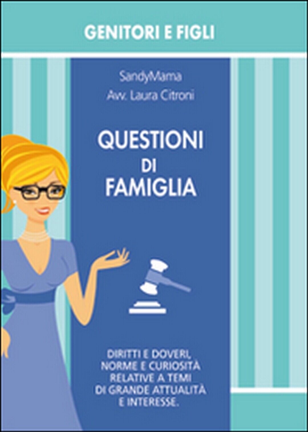Questioni di famiglia  - Laura Citroni,  2015,  Youcanprint