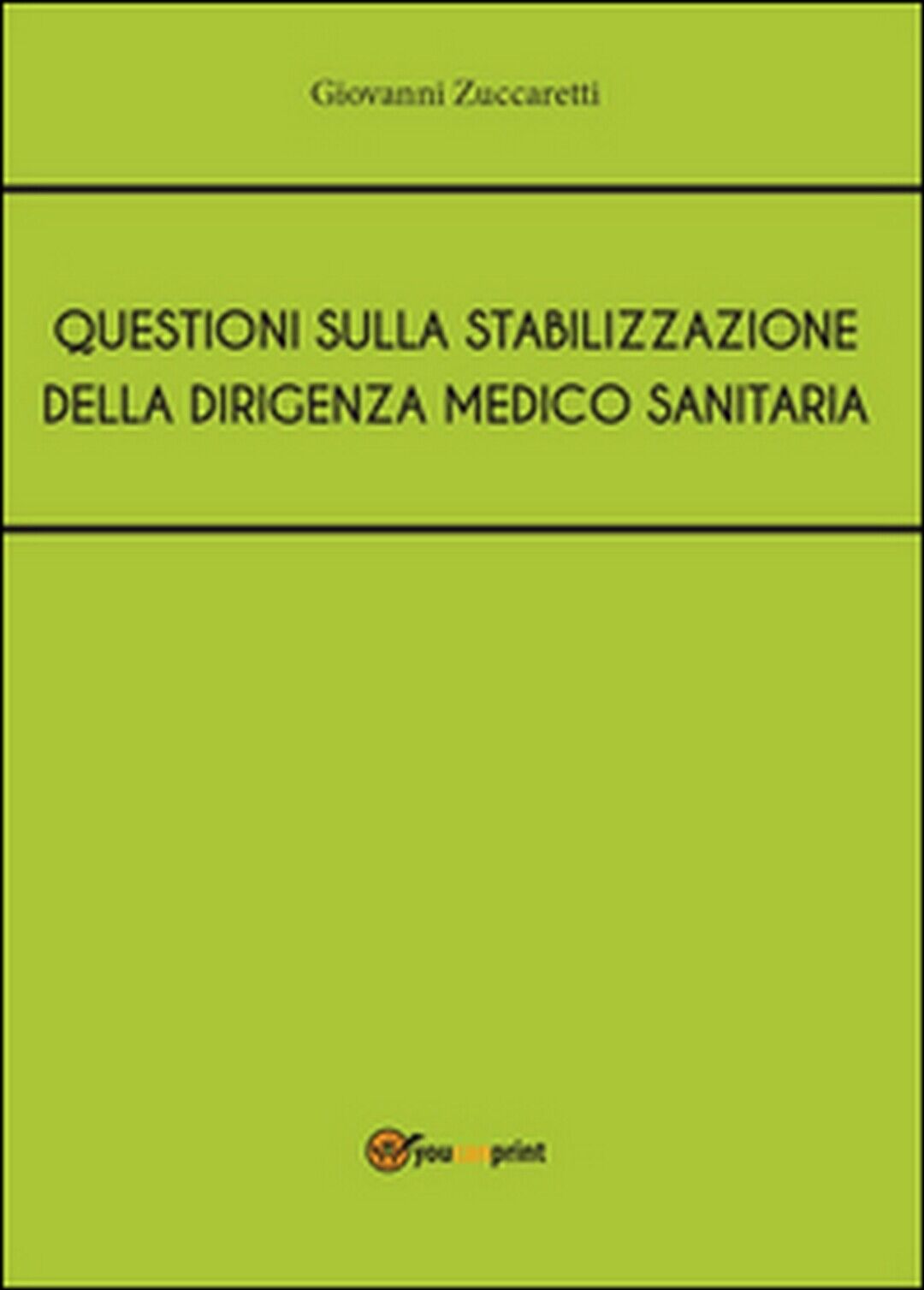 Questioni sulla stabilizzazione della dirigenza medico sanitaria  (Zuccaretti)