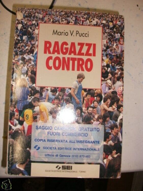 RAGAZZI CONTRO - Mario V. Pucci - 1995