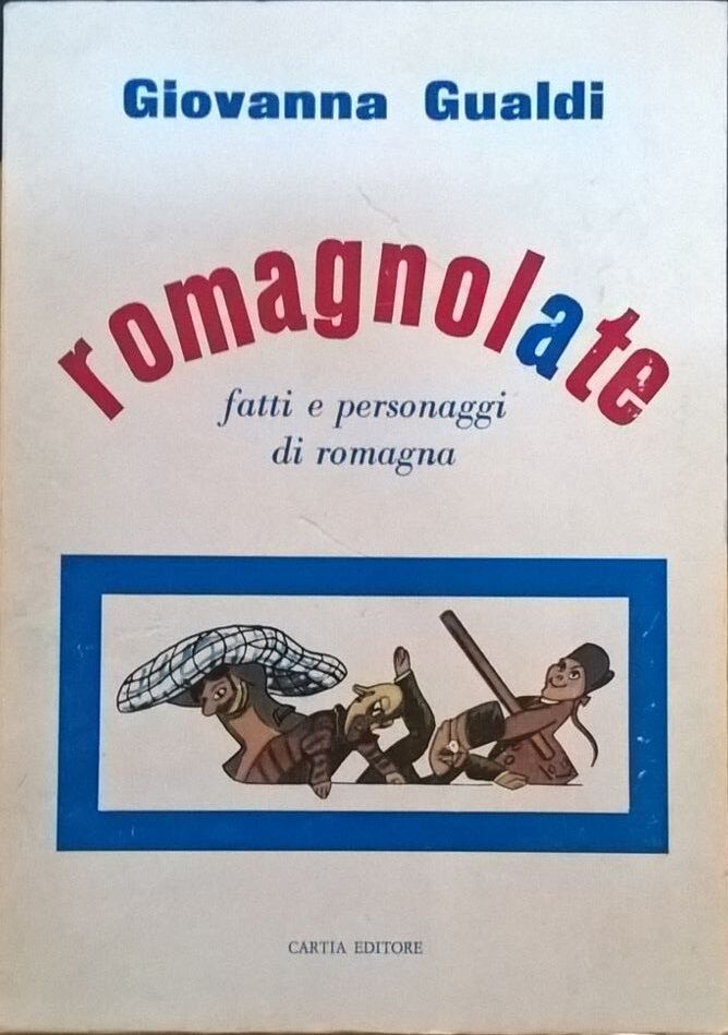 ROMAGNOLATE - Giovanna Gualdi (1977 Cartia Editore) AUTOGRAFO E DEDICA Ca