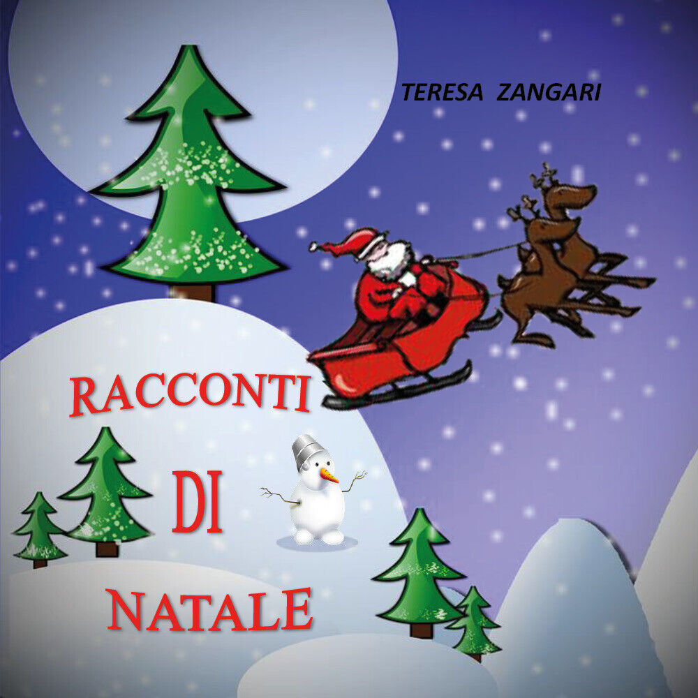 Racconti di Natale -Teresa Zangari,  2019,  Youcanprint