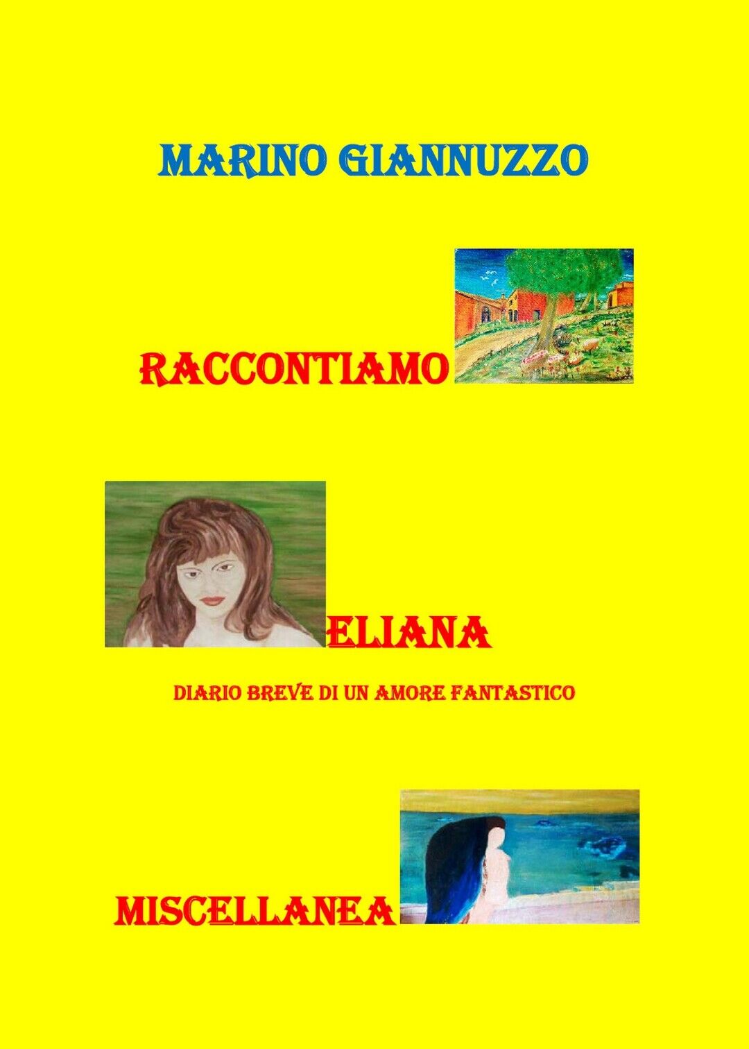Raccontiamo. Eliana. Miscellanea  di Marino Giannuzzo,  2020,  Youcanprint