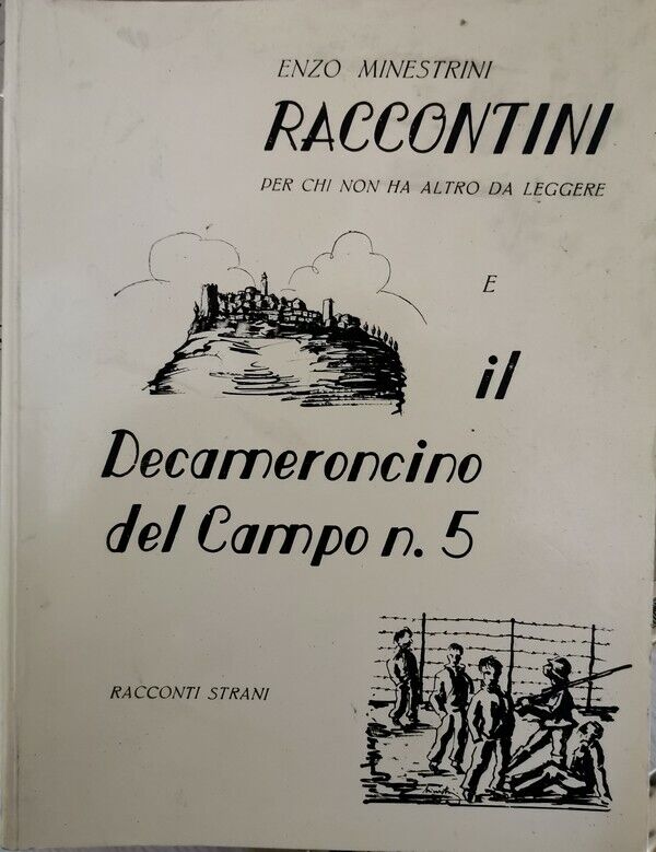 Raccontini e il decameroncino del campo n.5, di Enzo Minestrini,  1985 - ER