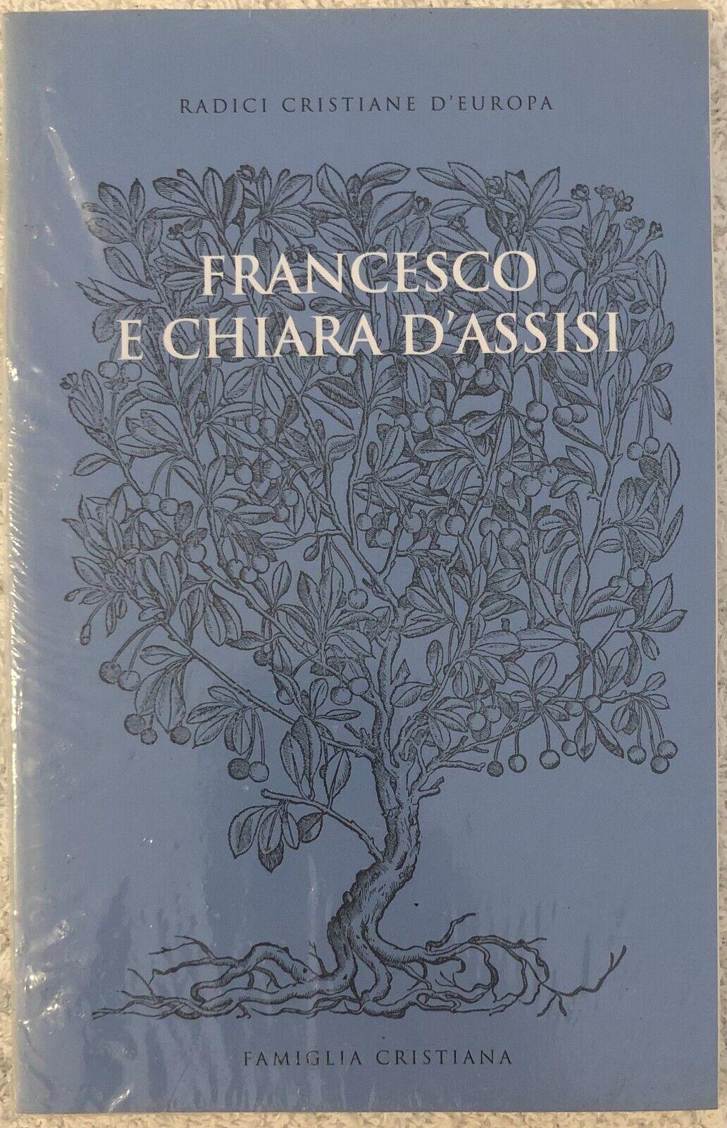 Radici cristiane d'Europa n. 8 - Francesco e Chiara d'Assisi di Aa.vv.,  2004,  