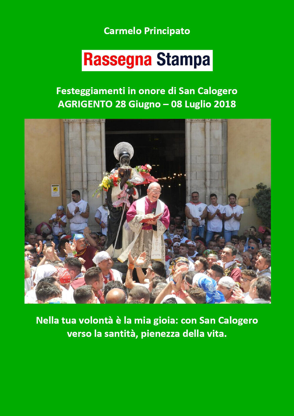 Rassegna Stampa - Festeggiamenti in onore di San Calogero - Agrigento 28 Giugno