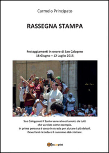 Rassegna stampa. Festeggiamenti in onore di San Calogero (18 Giugno - 12 Luglio 