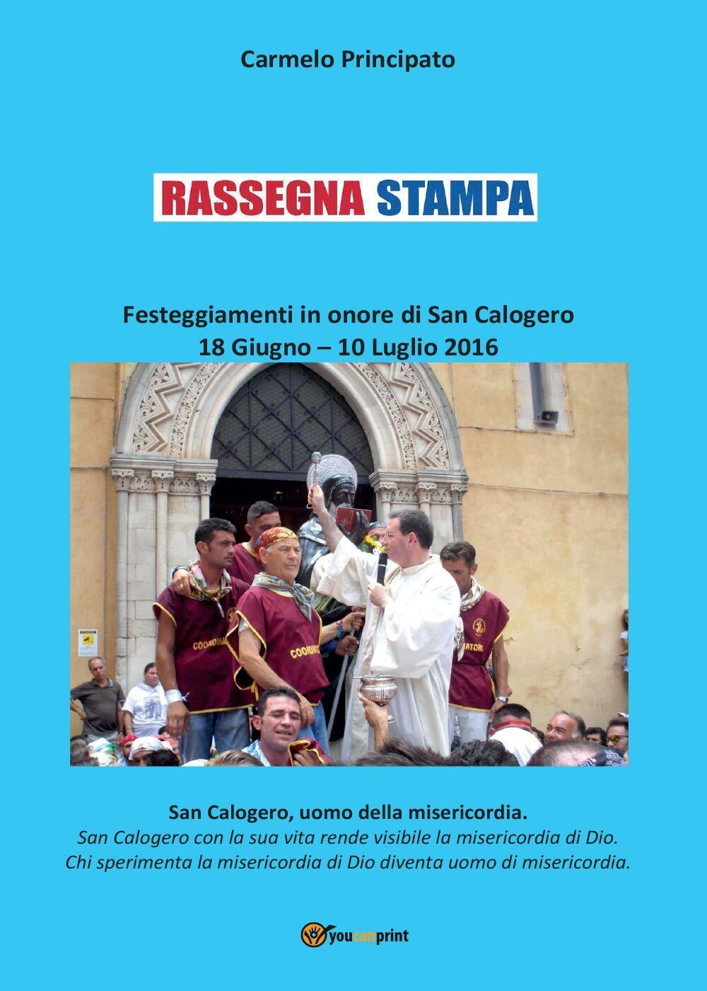 Rassegna stampa. Festeggiamenti in onore di San Calogero (18 giugno-10 luglio 20