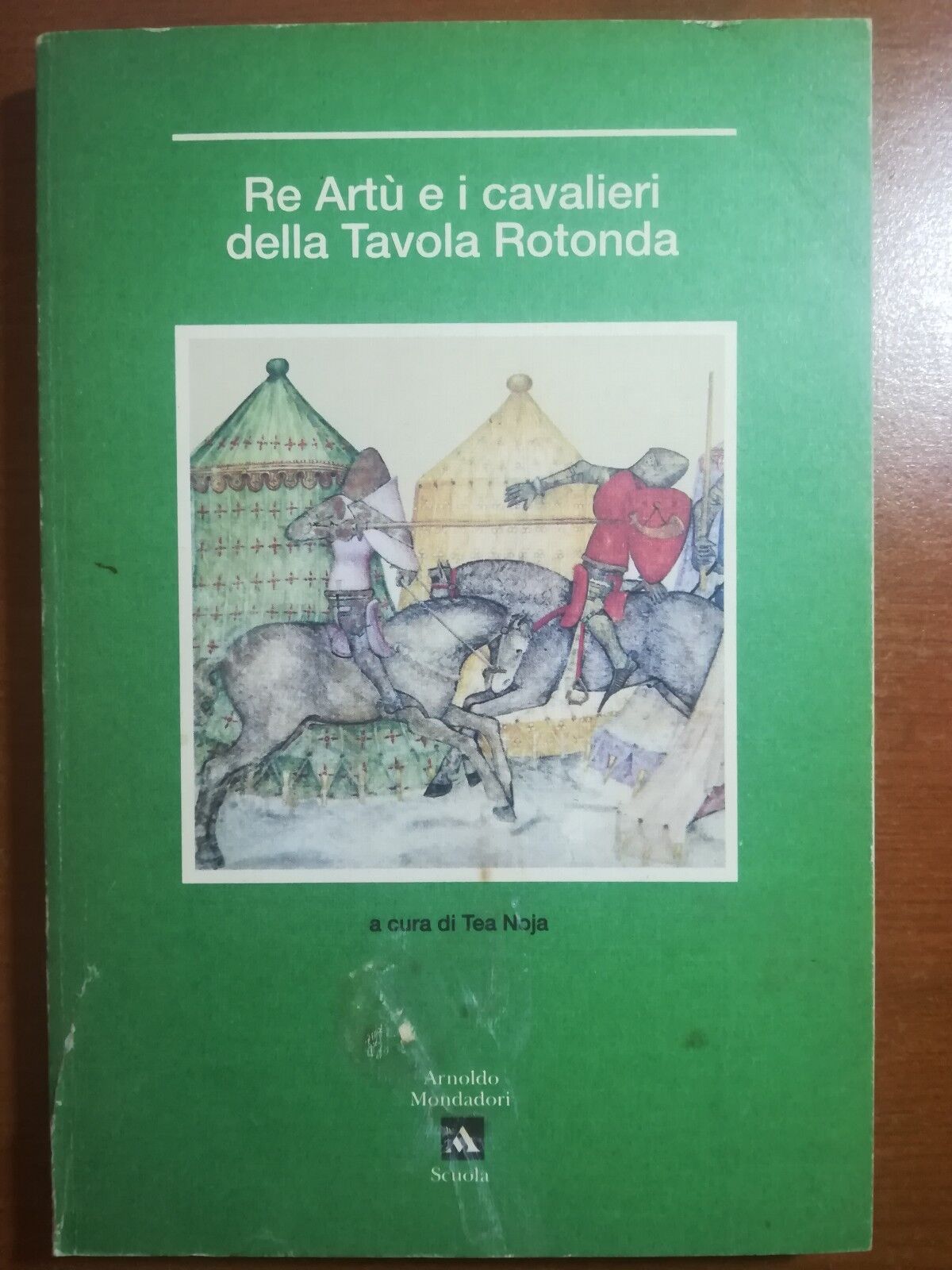 Re Art? e i cavalieri della tavola rotonda - Tea Noja - Mondadori - 1991 - M