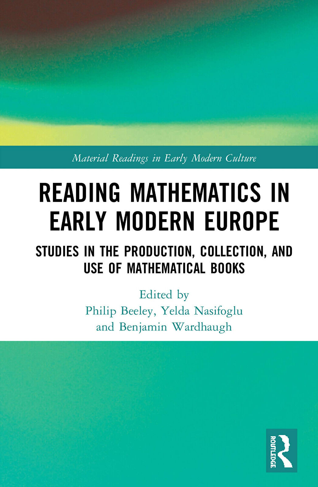 Reading Mathematics In Early Modern Europe - Beeley - Springer, 2020