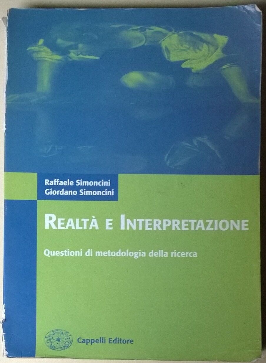Realt? e interpretazione - Raffaele e Giordano Simoncini - Cappelli, 2006 - L