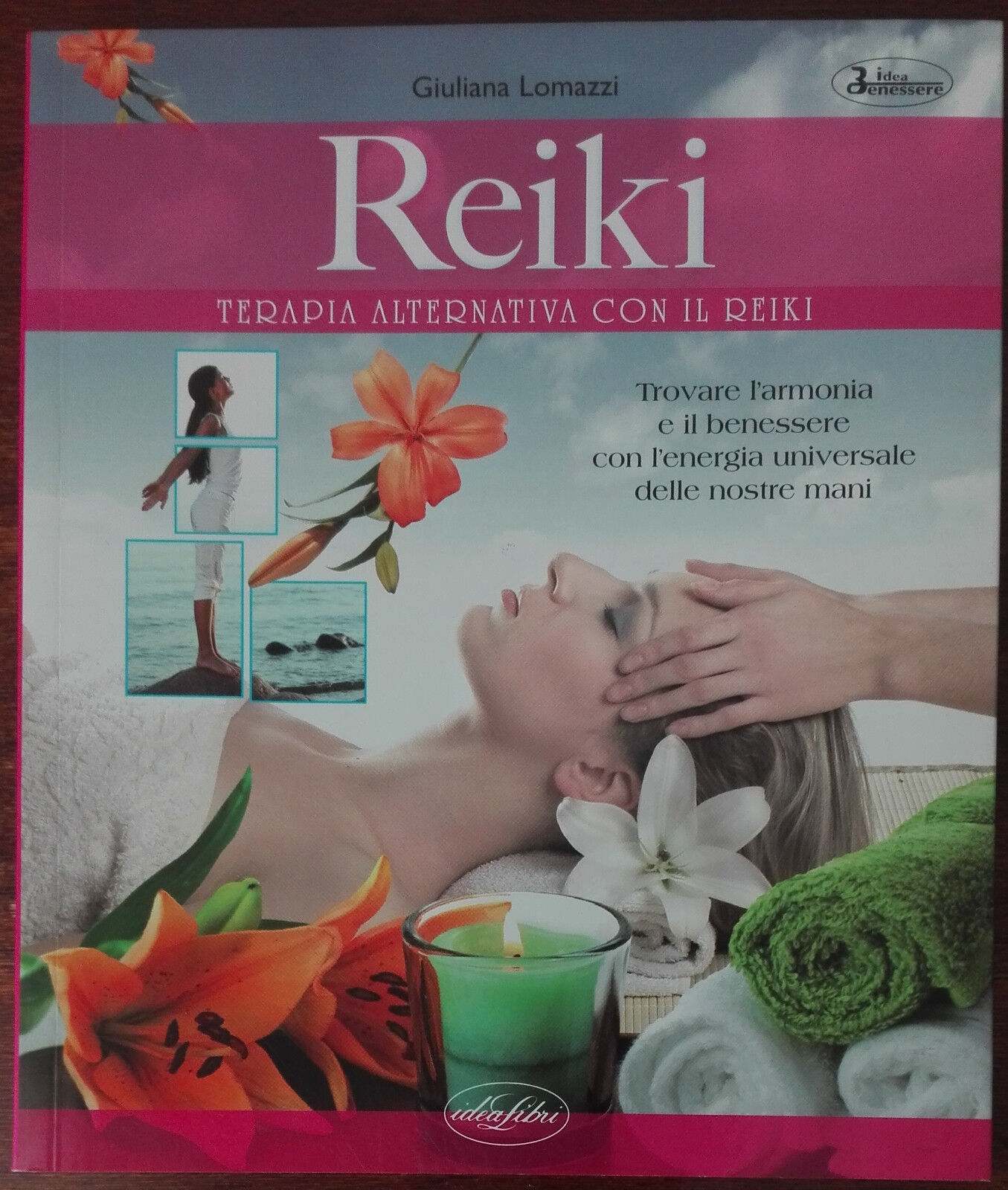 Reiki - Giuliana Lomazzi - Idea Libri,2011 - A