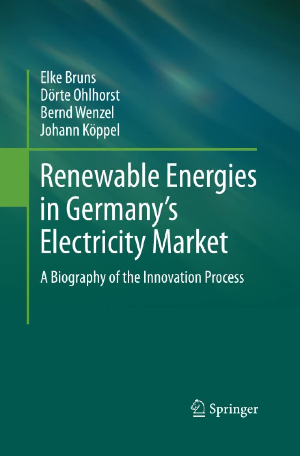 Renewable Energies in Germany?s Electricity Market - Springer, 2014