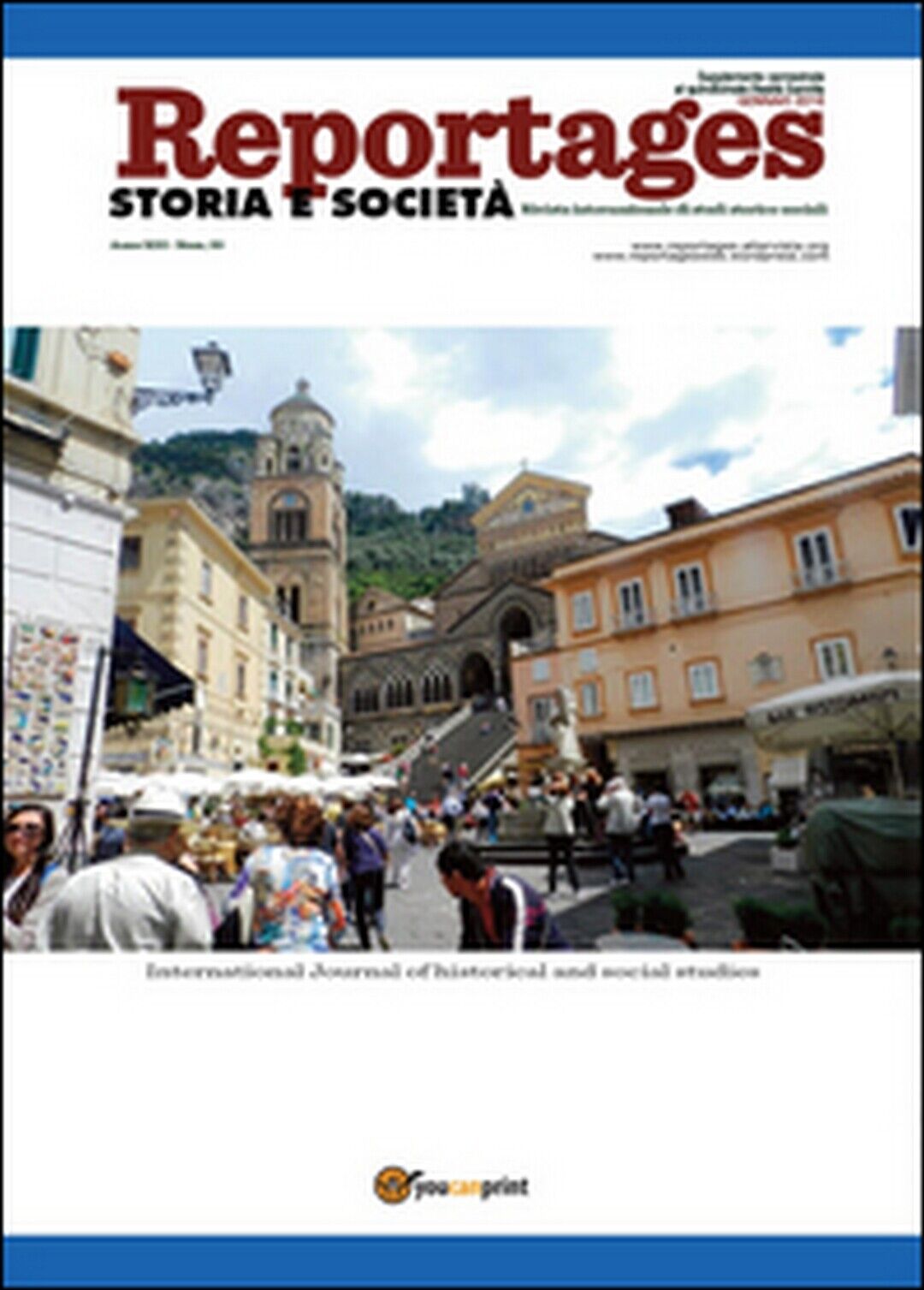 Reportages. Storia e societ? Vol.20  di Lucia Gangale,  2016,  Youcanprint