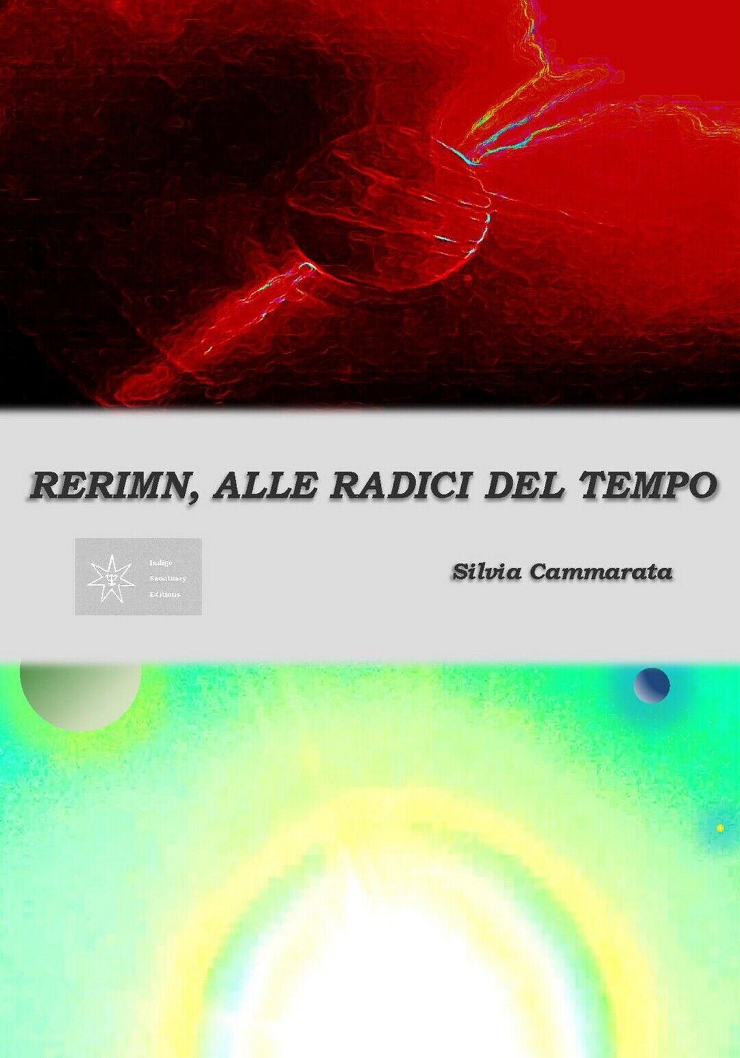 Rerimn, alle radici del tempo  di Silvia Cammarata,  2018,  Youcanprint