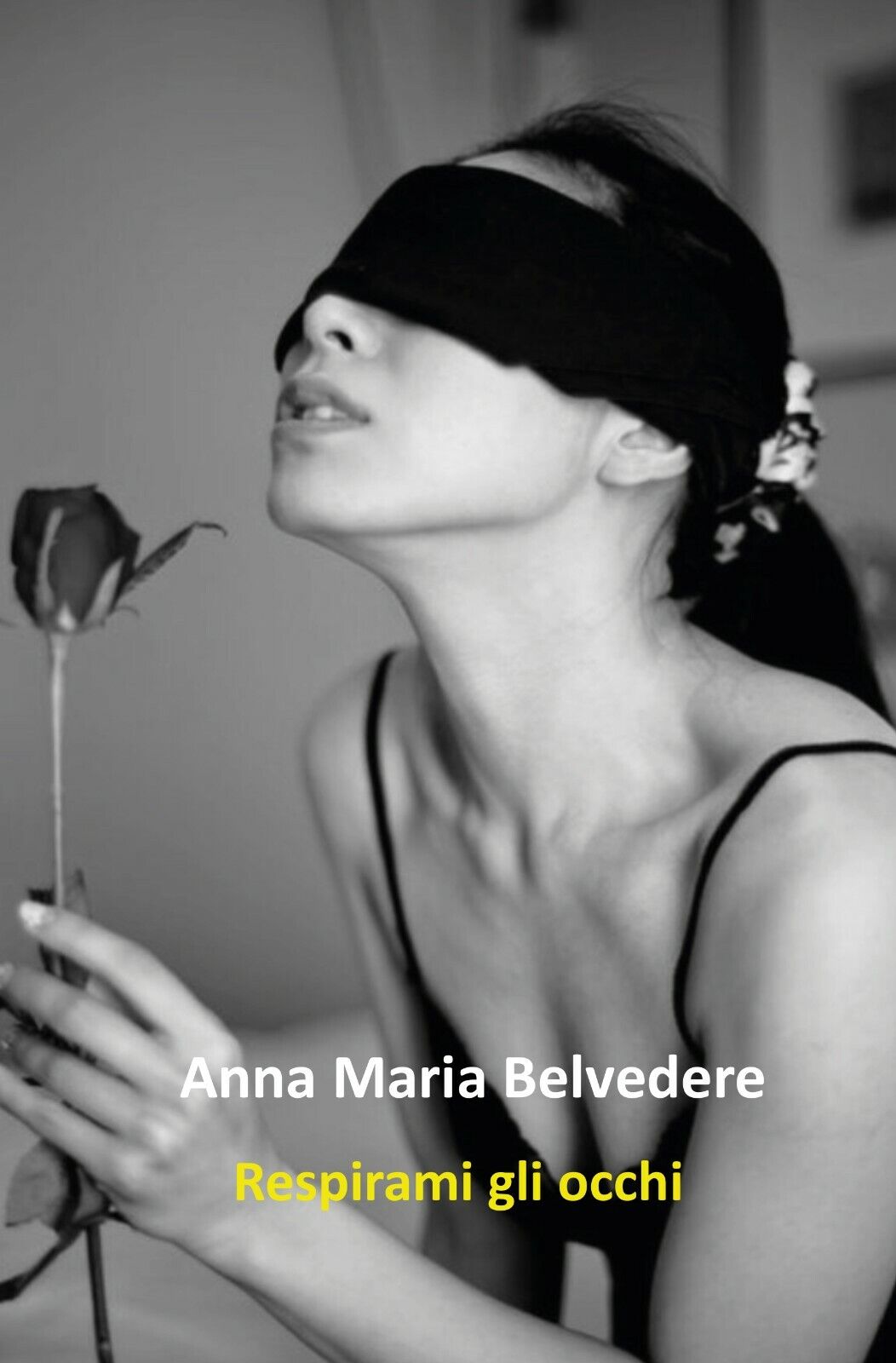 Respirami gli occhi  di Anna Maria Belvedere,  2020,  Youcanprint