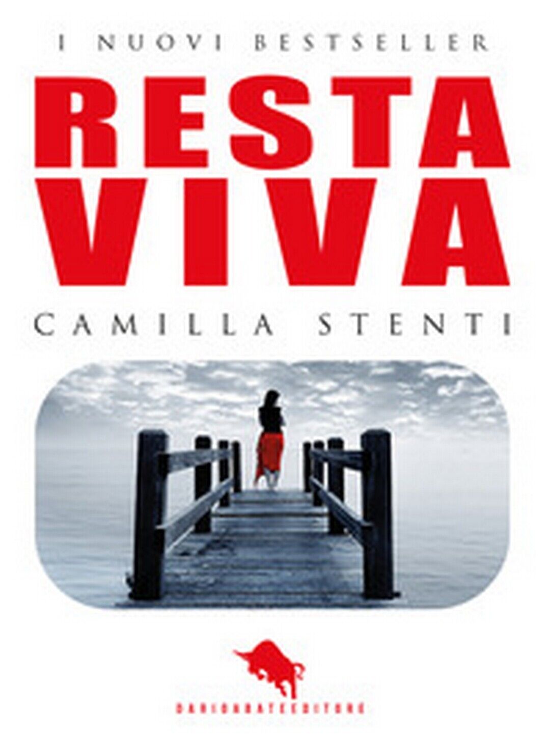Resta viva  di Camilla Stenti,  2018,  How2