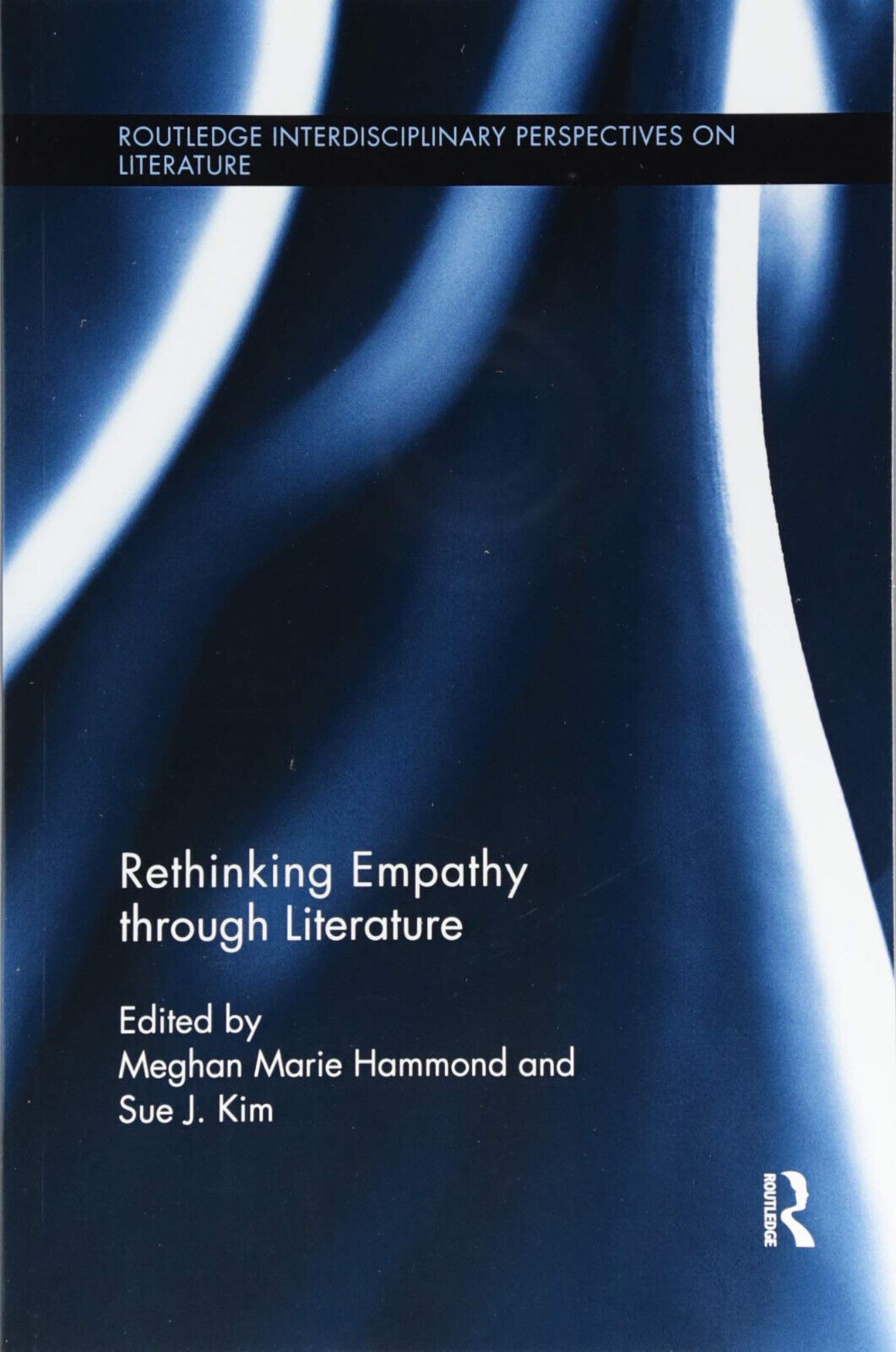 Rethinking Empathy through Literature - Sue J. Kim - Routledge, 2018