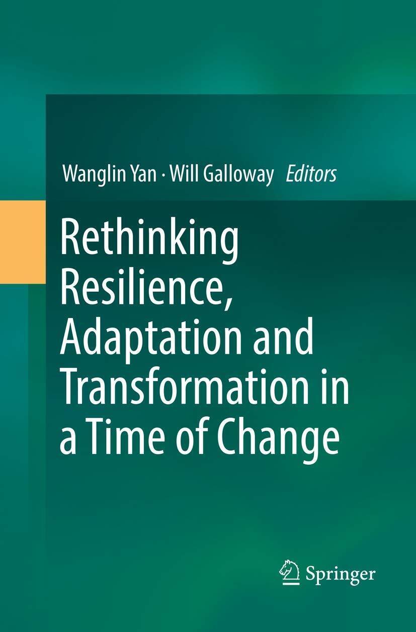Rethinking Resilience, Adaptation and Transformation in a Time of Change - 2018