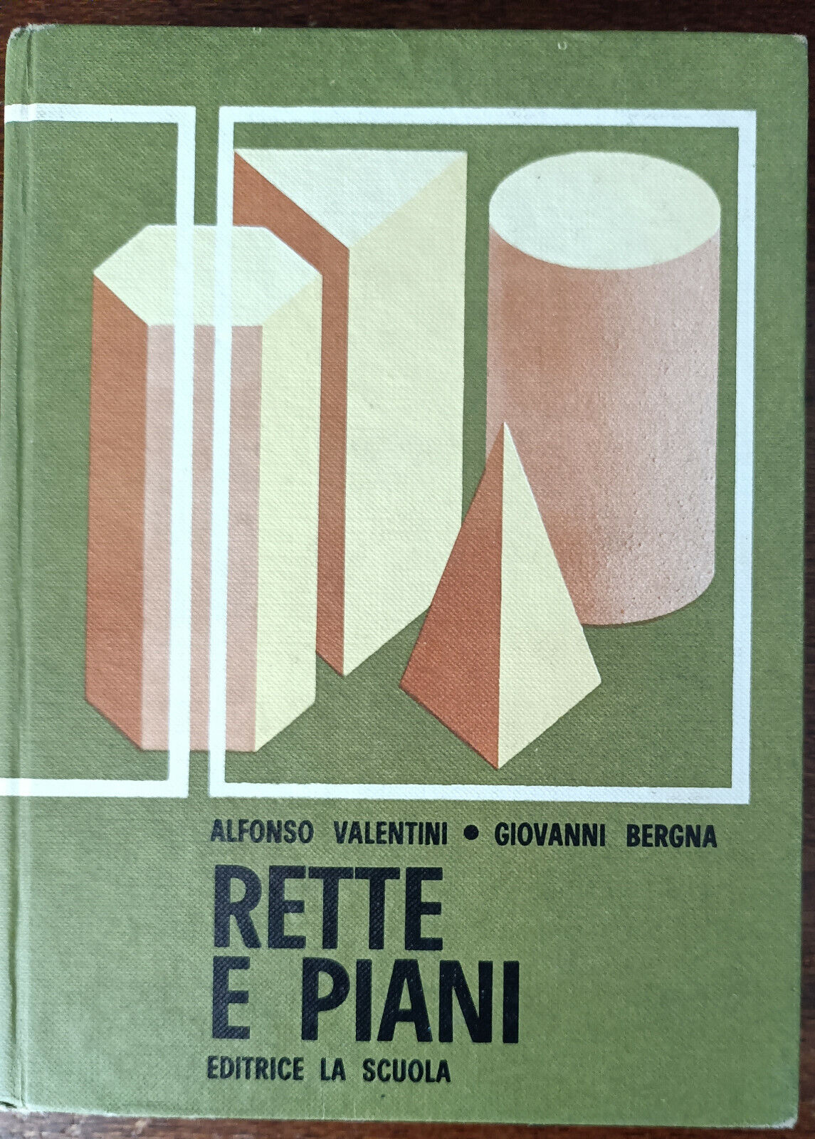 Rette e piani - Alfonso Valentini, Giovanni Bergna - La scuola, 1969 - A