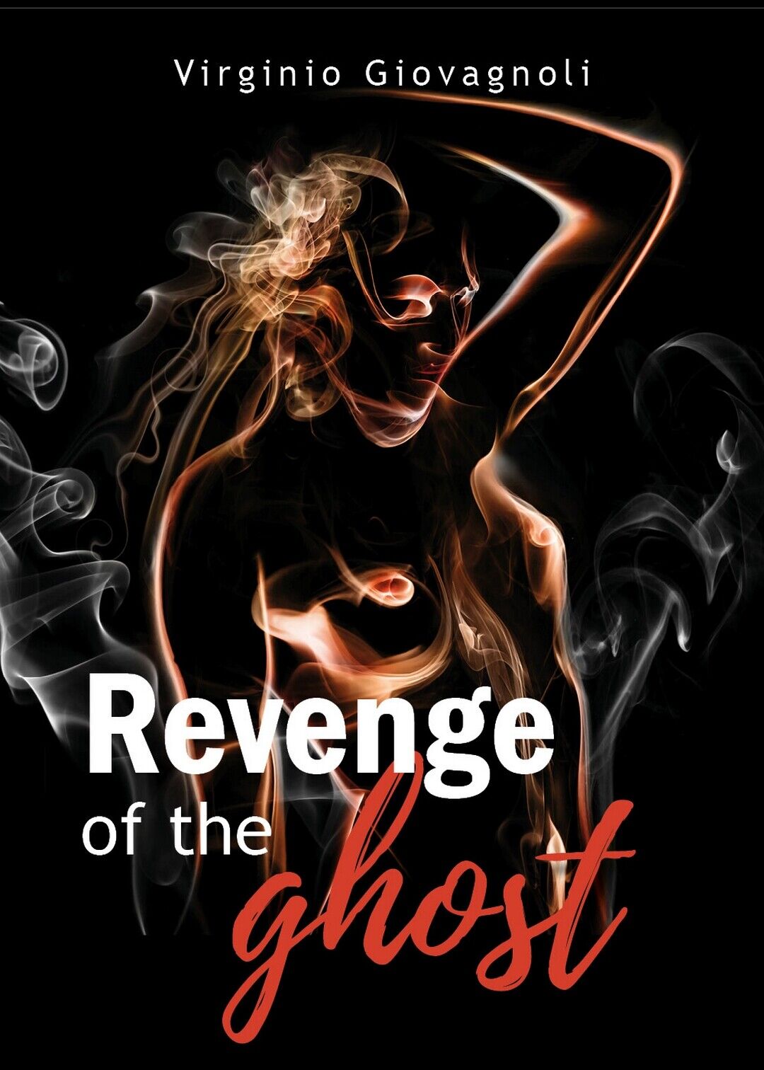 Revenge of the Ghost (La vendetta del fantasma)  di Virginio Giovagnoli,  2019