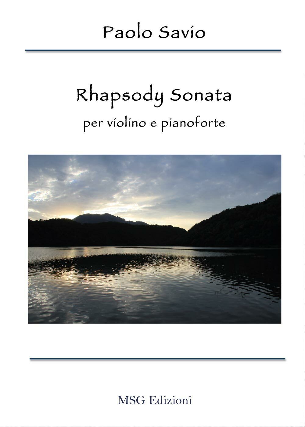 Rhapsody sonata. Per violino e pianoforte di Paolo Savio,  2017,  Youcanprint