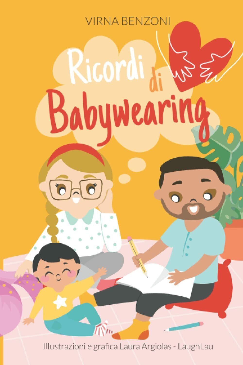 Ricordi di babywearing di Virna Benzoni,  2021,  Indipendently Published