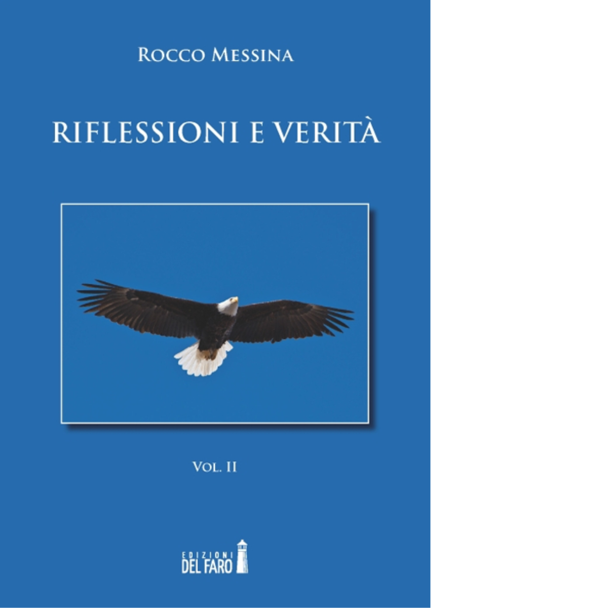 Riflessioni e verit? di Messina Rocco - Edizioni Del Faro, 2015
