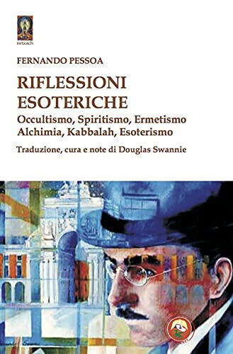 Riflessioni esoteriche - Fernando Pessoa - Tipheret, 2021