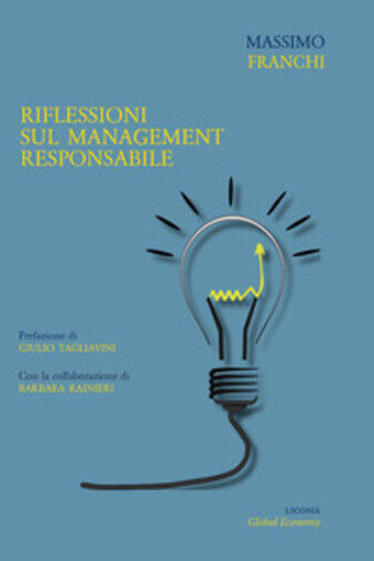 Riflessioni sul management responsabile di Massimo Franchi, Barbara Rainieri,  2