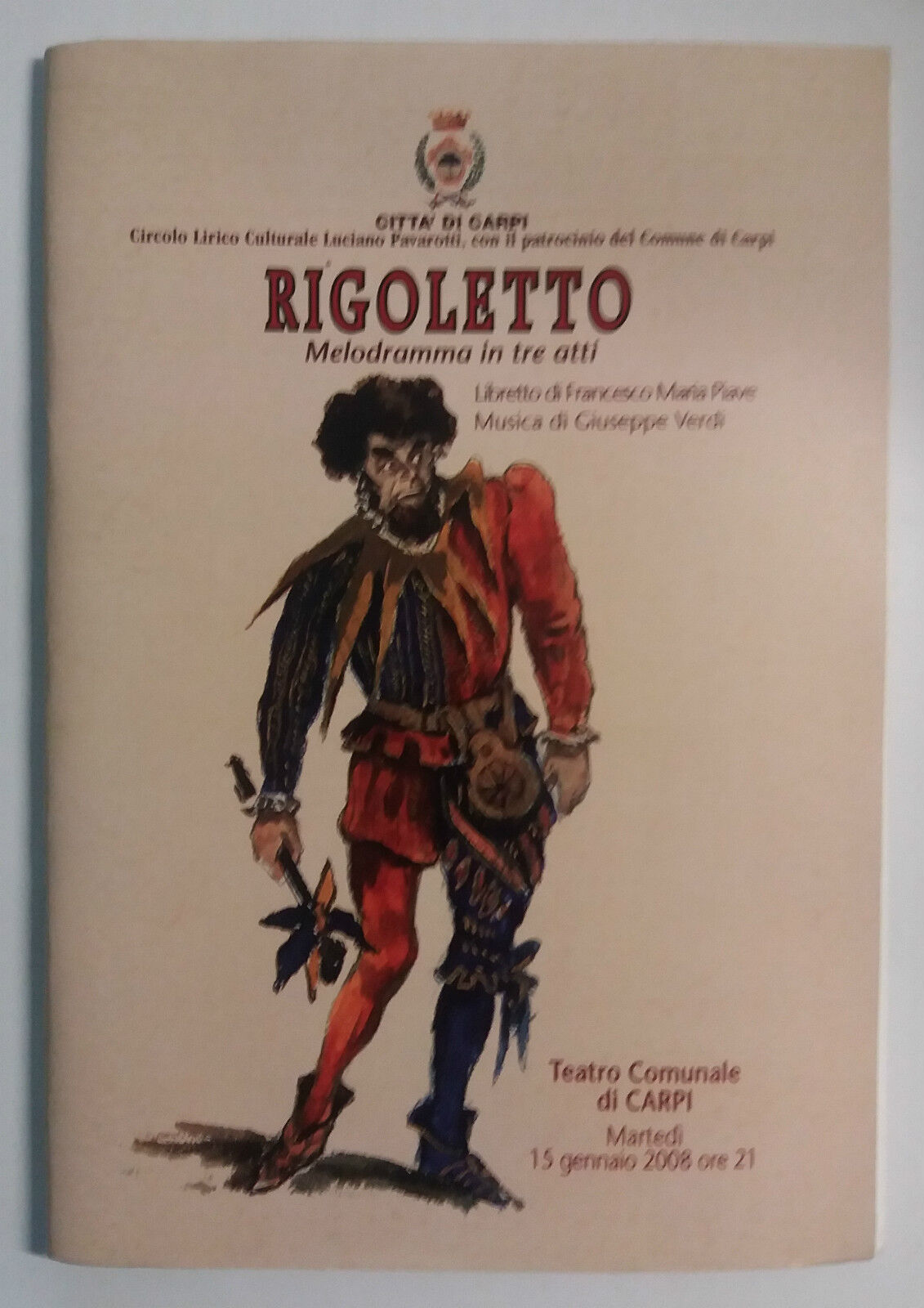 Rigoletto, melodramma in tre atti - AA. VV. - Citt? di Carpi - 2007 - G