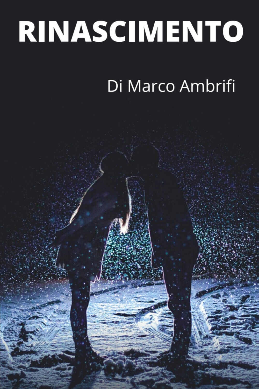 Rinascimento di Marco Ambrifi,  2020,  Youcanprint