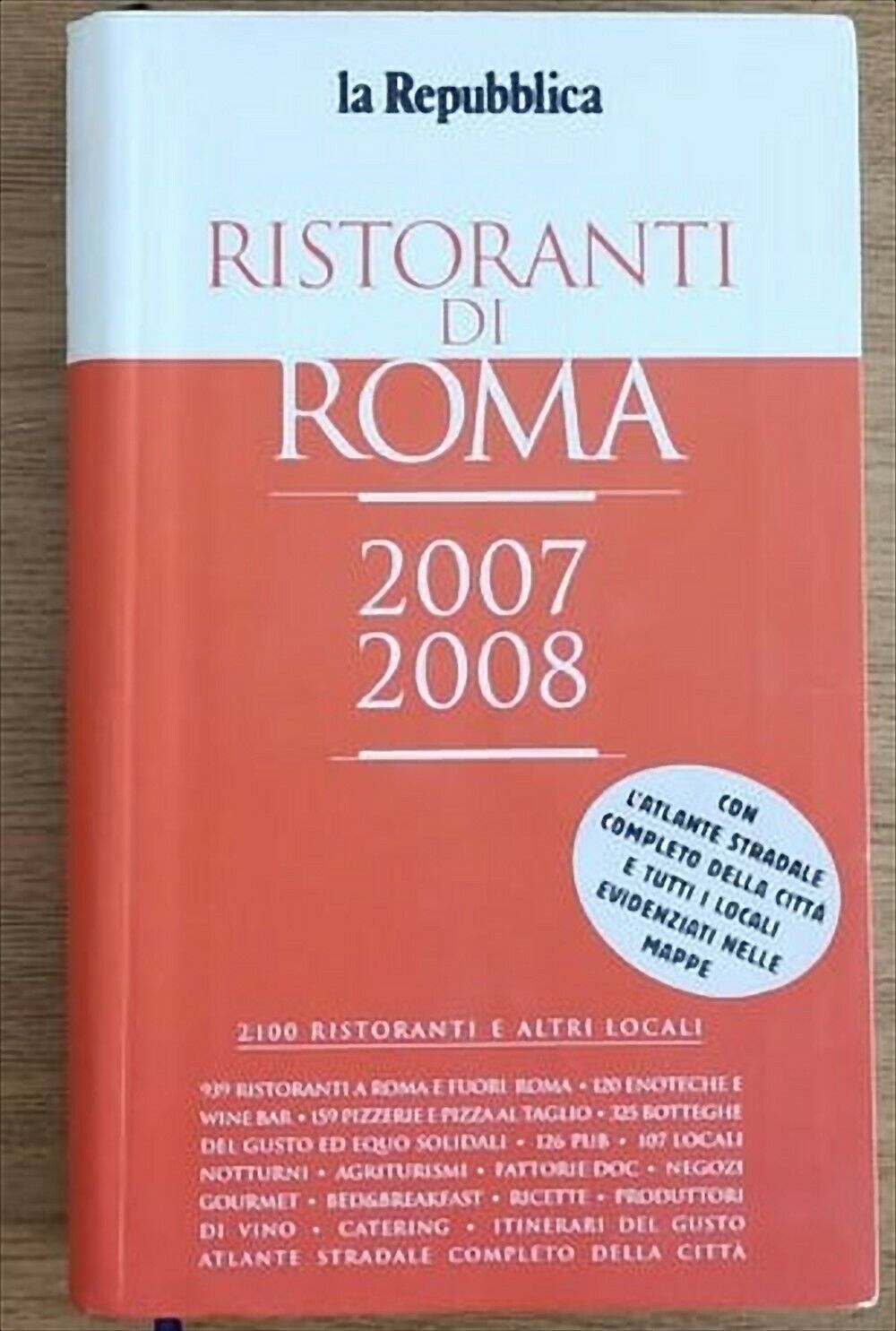 Ristoranti di Roma 2007/2008 - AA. VV. - La repubblica - 2007 - AR