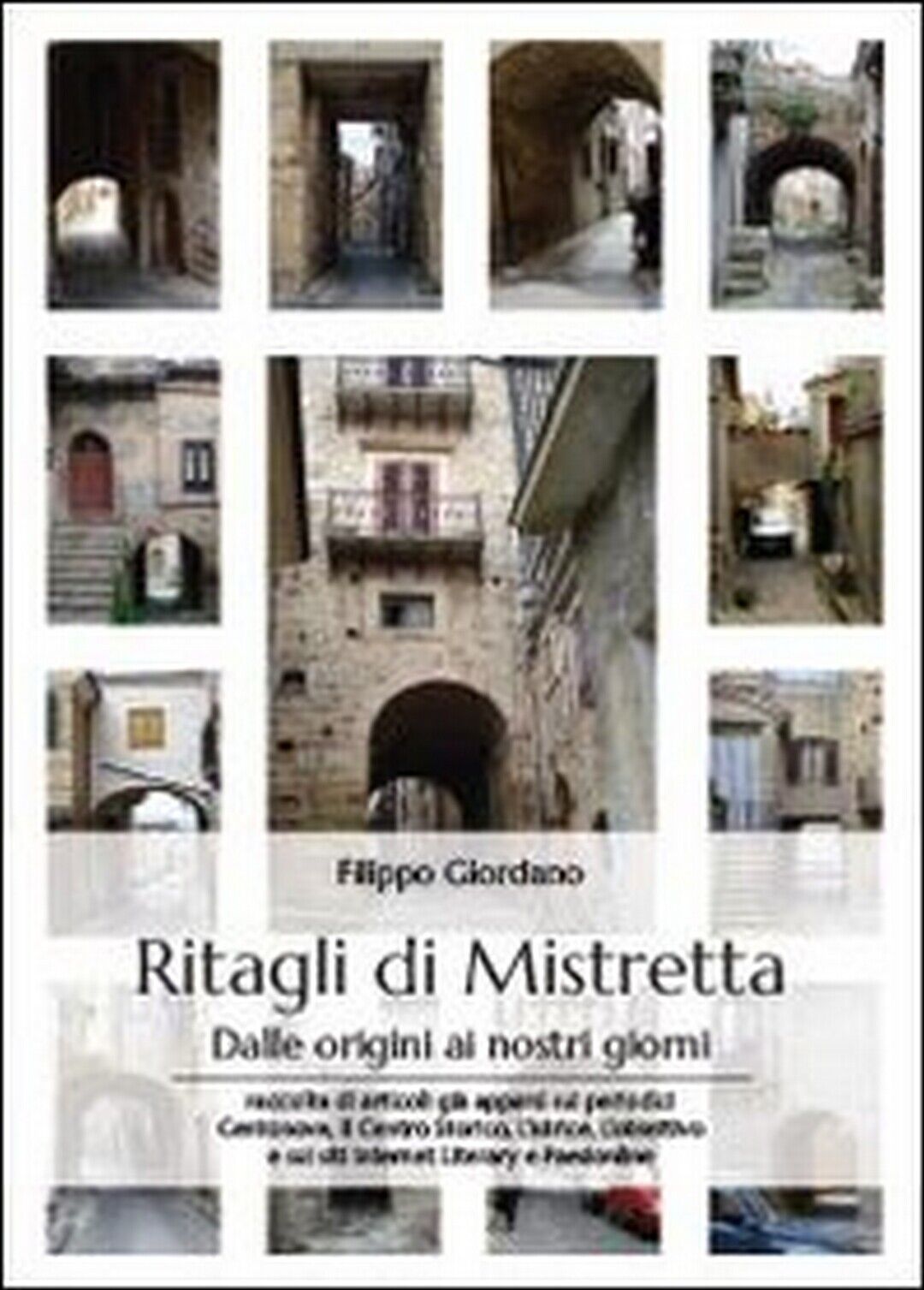 Ritagli di Mistretta,  di Filippo Giordano,  2013,  Youcanprint