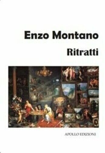 Ritratti di Enzo Montano, 2019, Apollo Edizioni