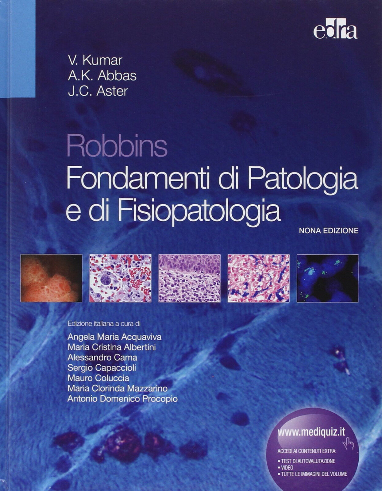 Robbins. Fondamenti di patologia e di fisiopatologia - Edra, 2013