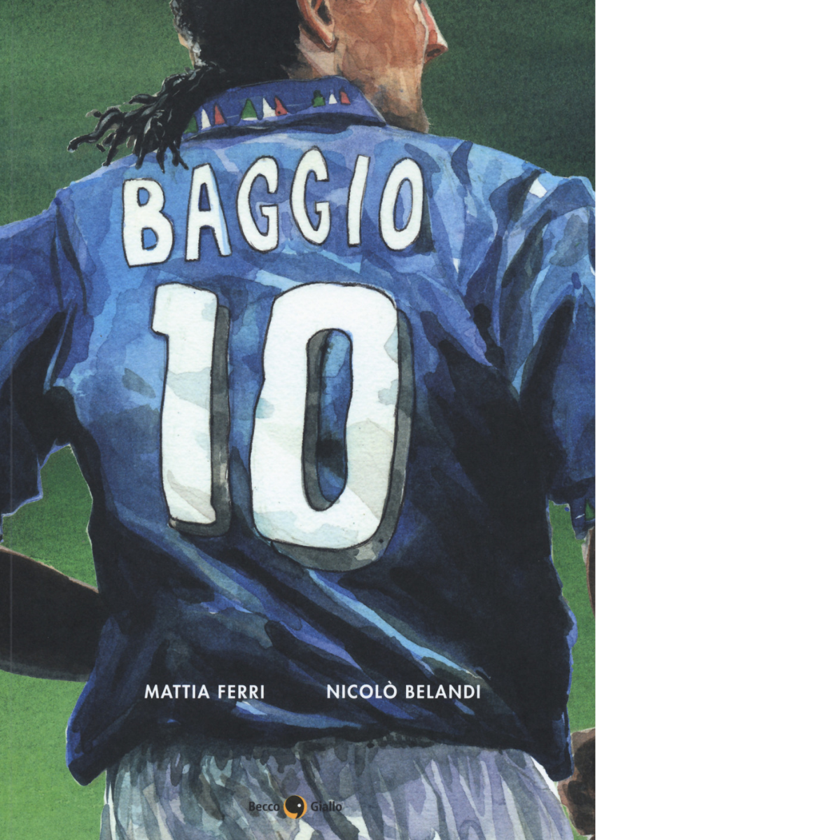 Roberto Baggio. Credere nelL'impossibile di Mattia Ferri, Nicol? Belandi,  2019,
